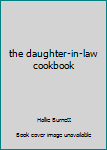 Hardcover the daughter-in-law cookbook Book