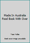 Paperback Made In Australia Food Book With Over Book