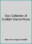 Paperback Gow Collection of Scottish Dance Music Book