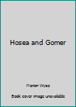 Paperback Hosea and Gomer Book