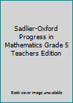 Spiral-bound Sadlier-Oxford Progress in Mathematics Grade 5 Teachers Edition Book
