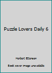 Mass Market Paperback Puzzle Lovers Daily 6 Book