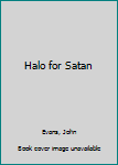 Hardcover Halo for Satan Book