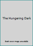Hardcover The Hungering Dark Book