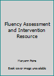 Spiral-bound Fluency Assessment and Intervention Resource Book