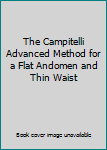 Hardcover The Campitelli Advanced Method for a Flat Andomen and Thin Waist Book