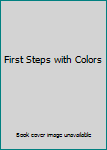 Spiral-bound First Steps with Colors Book