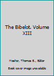 The Bibelot. Volume XIII