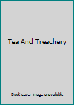 Paperback Tea And Treachery Book