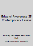 Mass Market Paperback Edge of Awareness 25 Contemporary Essays Book