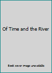 Hardcover Of Time and the River Book