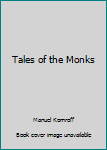 Hardcover Tales of the Monks Book