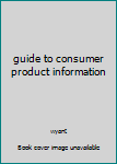 guide to consumer product information