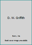 Hardcover D. W. Griffith Book