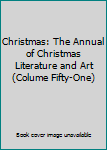 Christmas : The Annual of Christmas Literature and Arts