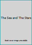 Hardcover The Sea and The Stars Book