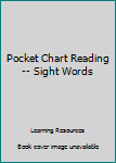 Paperback Pocket Chart Reading -- Sight Words Book