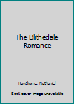 The Blithedale Romance