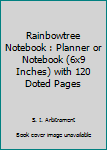 Paperback Rainbowtree Notebook : Planner or Notebook (6x9 Inches) with 120 Doted Pages Book