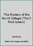 The Mystery of the Burnt Cottage