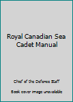 Unknown Binding Royal Canadian Sea Cadet Manual Book