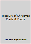 Hardcover Treasury of Christmas Crafts & Foods Book
