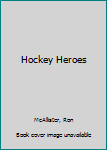 Hardcover Hockey Heroes Book