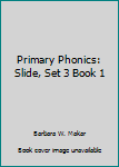 Paperback Primary Phonics: Slide, Set 3 Book 1 Book