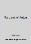 Hardcover Margaret of Anjou Book