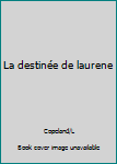 Mass Market Paperback La destinée de laurene [French] Book