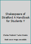 Unknown Binding Shakespeare of Stratford A Handbook for Students Y Book