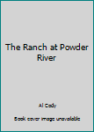 Hardcover The Ranch at Powder River Book