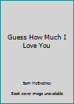 Paperback Guess How Much I Love You Book