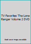 DVD TV Favorites The Lone Ranger Volume 2 DVD Book