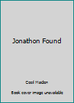 Hardcover Jonathon Found Book