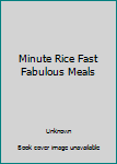 Spiral-bound Minute Rice Fast Fabulous Meals Book