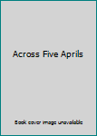 Library Binding Across Five Aprils Book