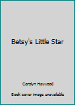 Paperback Betsy's Little Star Book