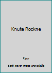 Hardcover Knute Rockne Book