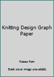 Paperback Knitting Design Graph Paper Book