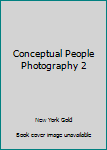 Paperback Conceptual People Photography 2 Book
