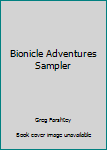 Unknown Binding Bionicle Adventures Sampler Book