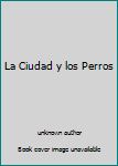 Hardcover La Ciudad y los Perros Book