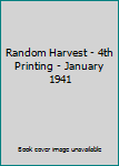 Hardcover Random Harvest - 4th Printing - January 1941 Book