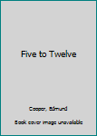 Hardcover Five to Twelve Book