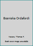 Paperback Bosniska Ordafordi [Icelandic] Book
