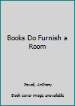 Hardcover Books Do Furnish a Room [Large Print] Book