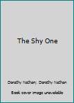 Hardcover The Shy One Book