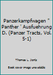 Paperback Panzerkampfwagen " Panther ' Ausfuehrung D. (Panzer Tracts, Vol. 5-1) Book