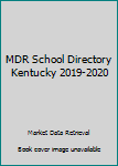 2019-20 Kentucky School Directory : A State Guide to K-12 Districts, Dioceses and Schools